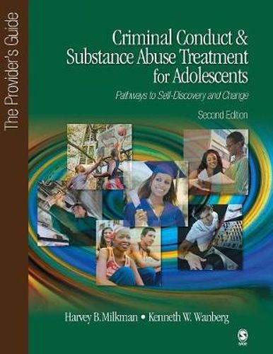 Cover image for Criminal Conduct and Substance Abuse Treatment for Adolescents: Pathways to Self-Discovery and Change: The Provider's Guide