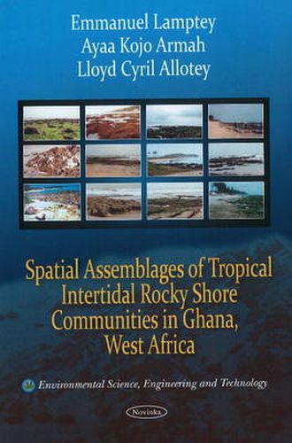 Cover image for Spatial Assemblages of Tropical Intertidal Rocky Shore Communities in Ghana, West Africa