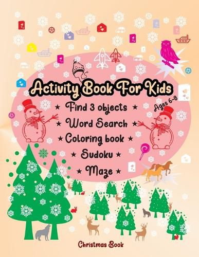 Cover image for Activity book for kids ages 6-8: Word Search Sudoku Find 3 Objects Coloring Book