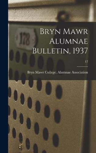 Cover image for Bryn Mawr Alumnae Bulletin, 1937; 17