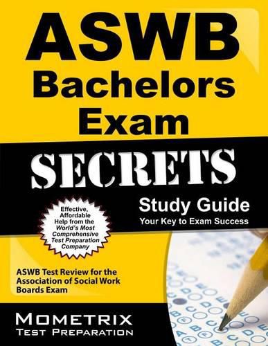 Cover image for Aswb Bachelors Exam Secrets Study Guide: Aswb Test Review for the Association of Social Work Boards Exam