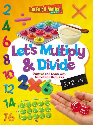 Cover image for Let's Multiply & Divide: Practice and Learn with Games and Activitites