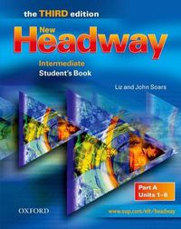 Cover image for New Headway: Intermediate Third Edition: Student's Book A