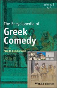 Cover image for The Encyclopedia of Greek Comedy: 3 Volume Set