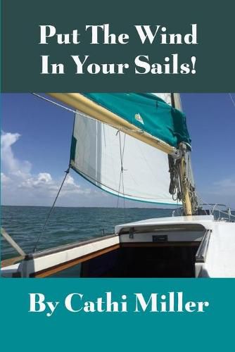 Cover image for Put the Wind in Your Sails!