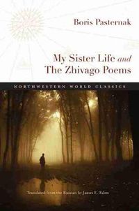 Cover image for My Sister Life and The Zhivago Poems