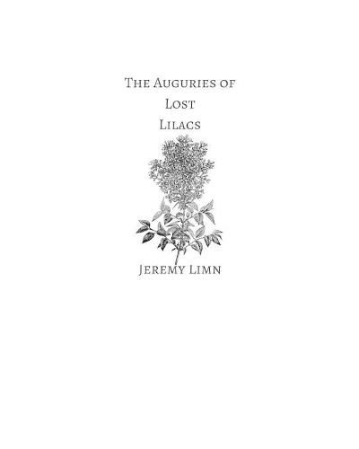 Cover image for The Auguries of Lost Lilacs