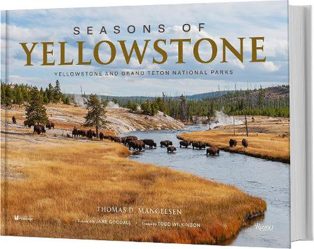 Seasons of Yellowstone: Yellowstone and Grand Teton National Parks