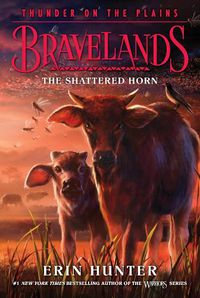 Cover image for Bravelands: Thunder on the Plains #1: The Shattered Horn