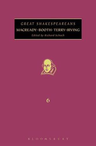 Cover image for Macready, Booth, Terry, Irving: Great Shakespeareans: Volume VI