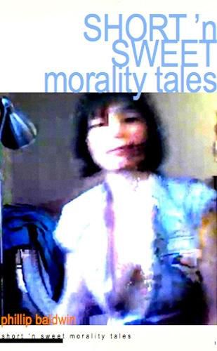 Cover image for Short 'N Sweet Morality Tales