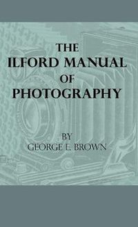 Cover image for The Ilford Manual Of Photography