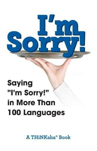 Cover image for I'm Sorry!: Saying I'm Sorry! in More than 100 Languages