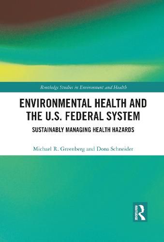 Environmental Health and the U.S. Federal System: Sustainably Managing Health Hazards