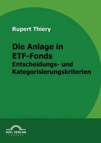 Die Anlage in ETF-Fonds: Entscheidungs- und Kategorisierungskriterien