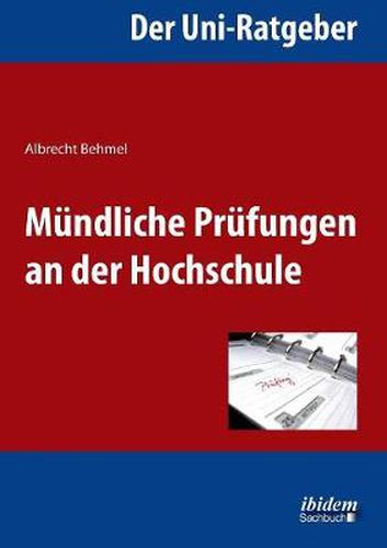 Cover image for Der Uni-Ratgeber: M ndliche Pr fungen an der Hochschule.