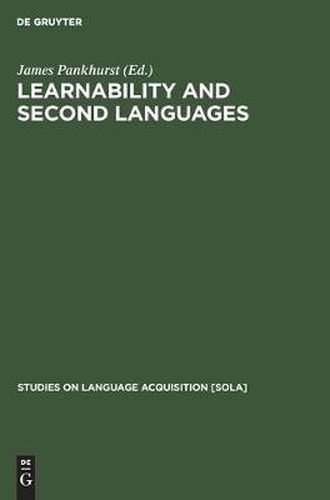 Cover image for Learnability and second languages: A book of readings