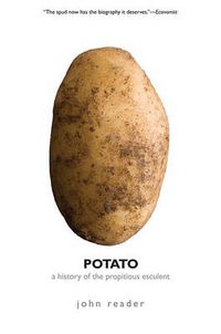 Cover image for Potato: A History of the Propitious Esculent