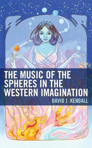 Cover image for The Music of the Spheres in the Western Imagination