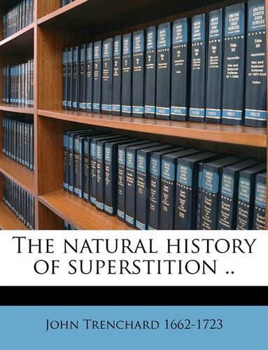 Cover image for The Natural History of Superstition ..