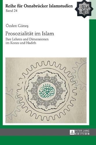 Cover image for Prosozialitaet Im Islam: Ihre Lehren Und Dimensionen Im Koran Und Hadith