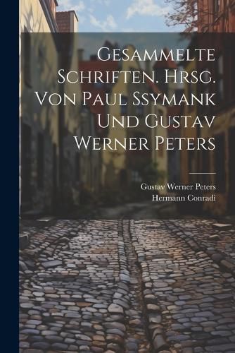 Cover image for Gesammelte Schriften. Hrsg. von Paul Ssymank und Gustav Werner Peters