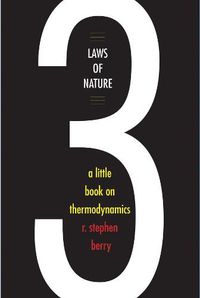 Cover image for Three Laws of Nature: A Little Book on Thermodynamics