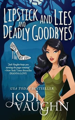 Cover image for Lipstick and Lies and Deadly Goodbyes