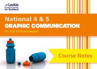 Cover image for National 4/5 Graphic Communication: Comprehensive Textbook to Learn Cfe Topics