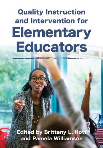 Cover image for Quality Instruction and Intervention for Elementary Educators