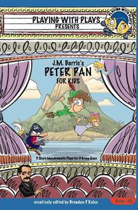 Cover image for J.M. Barrie's Peter Pan for Kids