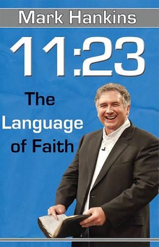 Cover image for 11:23: The Language of Faith