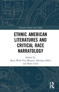 Cover image for Ethnic American Literatures and Critical Race Narratology