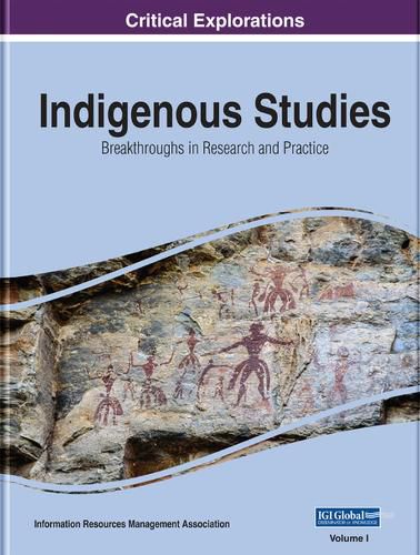 Cover image for Indigenous Studies: Breakthroughs in Research and Practice