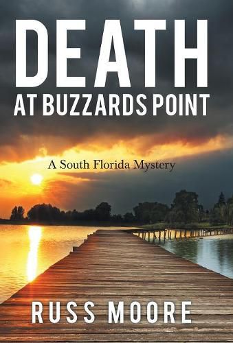 Death at Buzzards Point: A South Florida Mystery