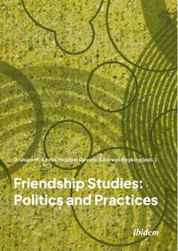 Cover image for Friendship Studies: Politics and Practices