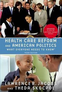 Cover image for Health Care Reform and American Politics: What Everyone Needs to Know (R)