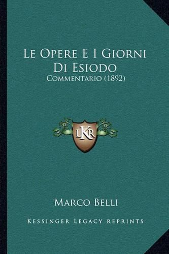 Cover image for Le Opere E I Giorni Di Esiodo: Commentario (1892)