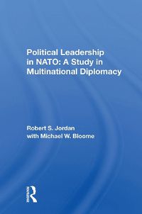 Cover image for Political Leadership In Nato
