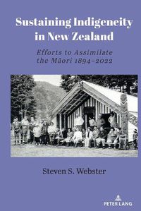 Cover image for Sustaining Indigeneity in New Zealand