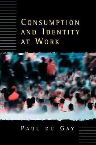 Cover image for Consumption and Identity at Work