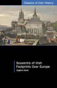 Cover image for Souvenirs of Irish Footprints Over Europe