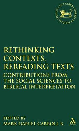 Cover image for Rethinking Contexts, Rereading Texts: Contributions from the Social Sciences to Biblical Interpretation