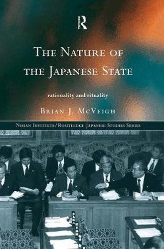 Cover image for The Nature of the Japanese State: Rationality and Rituality