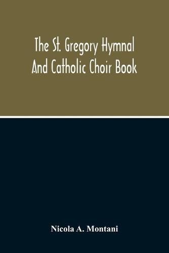 Cover image for The St. Gregory Hymnal And Catholic Choir Book