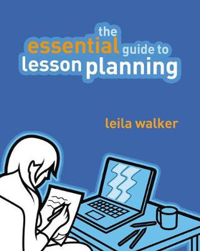 Cover image for Essential Guide to Lesson Planning, The: Practical Skills for Teachers