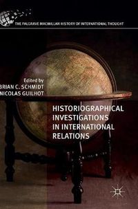 Cover image for Historiographical Investigations in International Relations