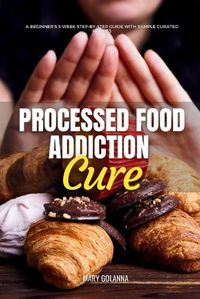 Cover image for Processed Food Addiction Cure