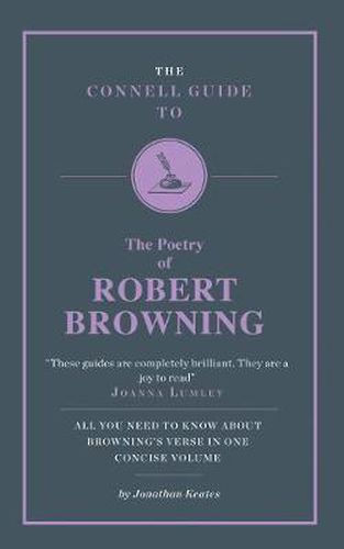 Cover image for The Connell Guide to The Poetry of Robert Browning