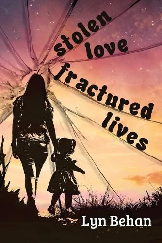 Cover image for Stolen Love, Fractured LIves